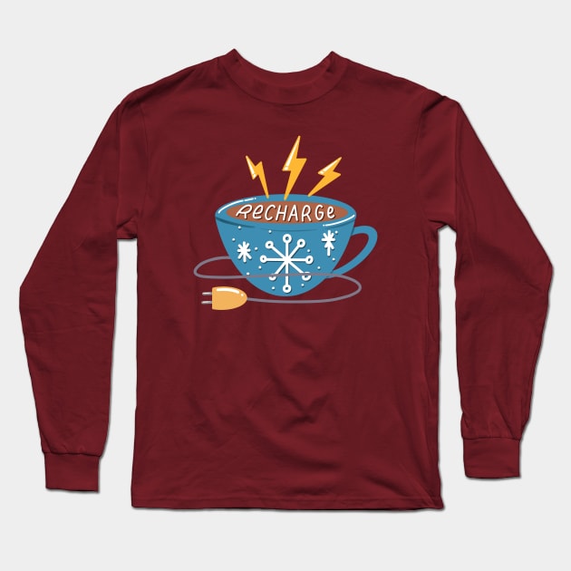 Recharge Coffee Cup Long Sleeve T-Shirt by TheMoodyDecor